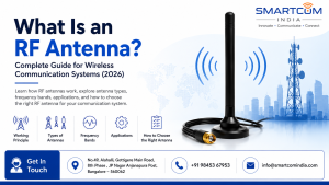 RF antenna guide illustrating radio frequency antenna working principle, wireless communication systems, antenna types, and RF engineering solutions by Smartcom India.